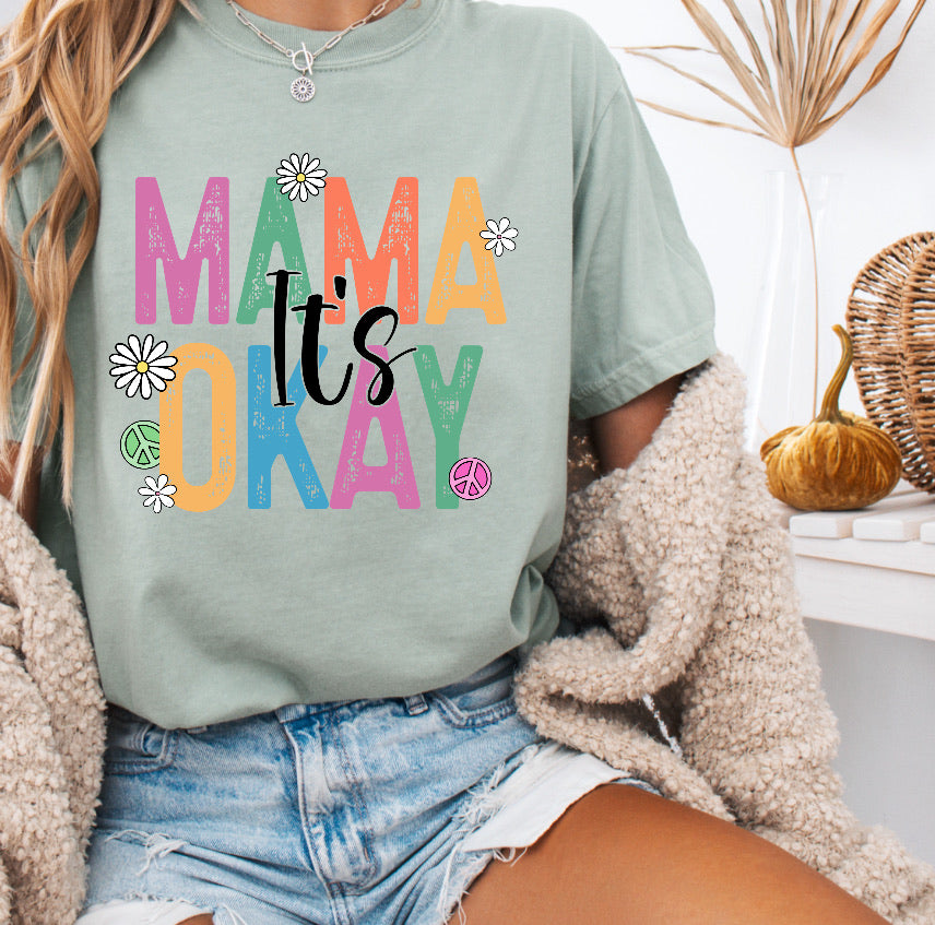 Colorful Mama It’s Okay Shirt – Comfort Colors