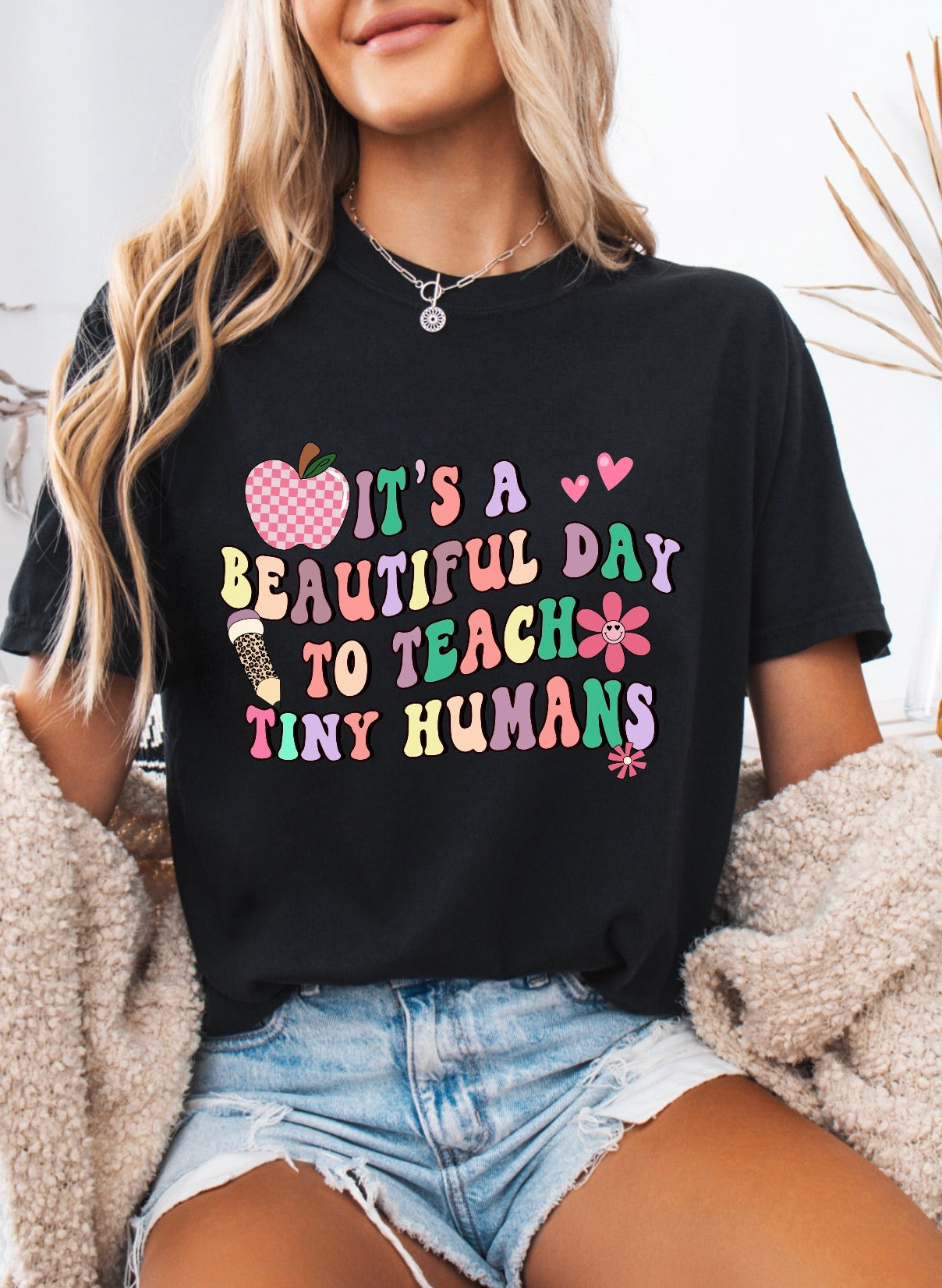 It’s a Beautiful Day to Teach Tiny Humans Teacher Shirt – Comfort Colors