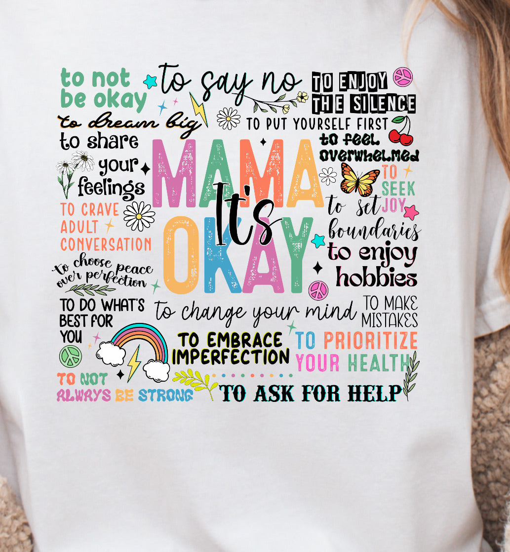 Mama It’s Okay Saying Shirt – Comfort Colors