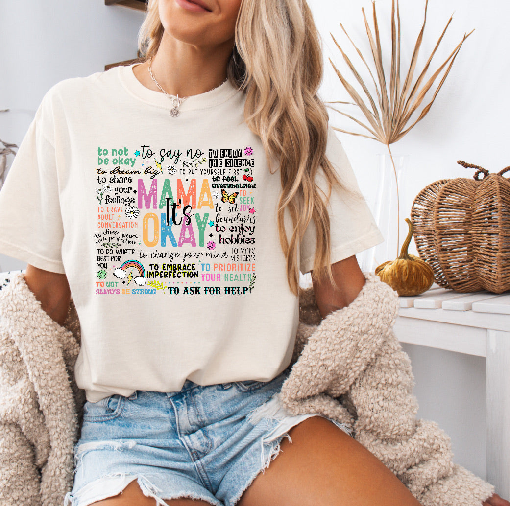 Mama It’s Okay Saying Shirt – Comfort Colors