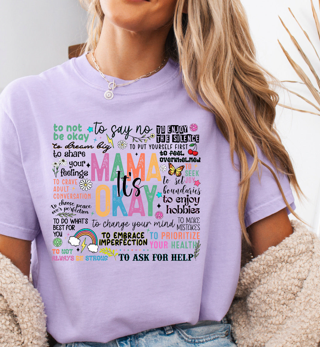 Mama It’s Okay Saying Shirt – Comfort Colors