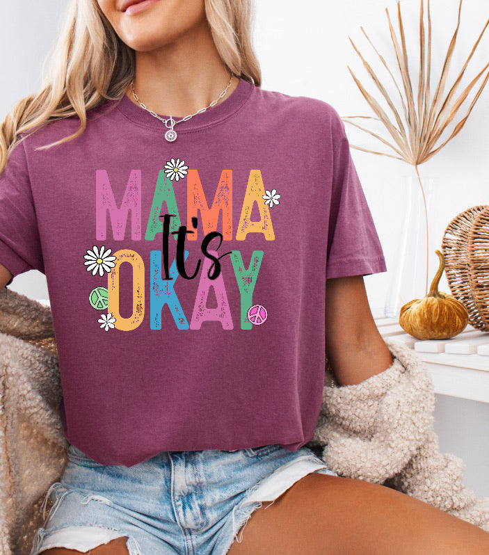 Colorful Mama It’s Okay Shirt – Comfort Colors