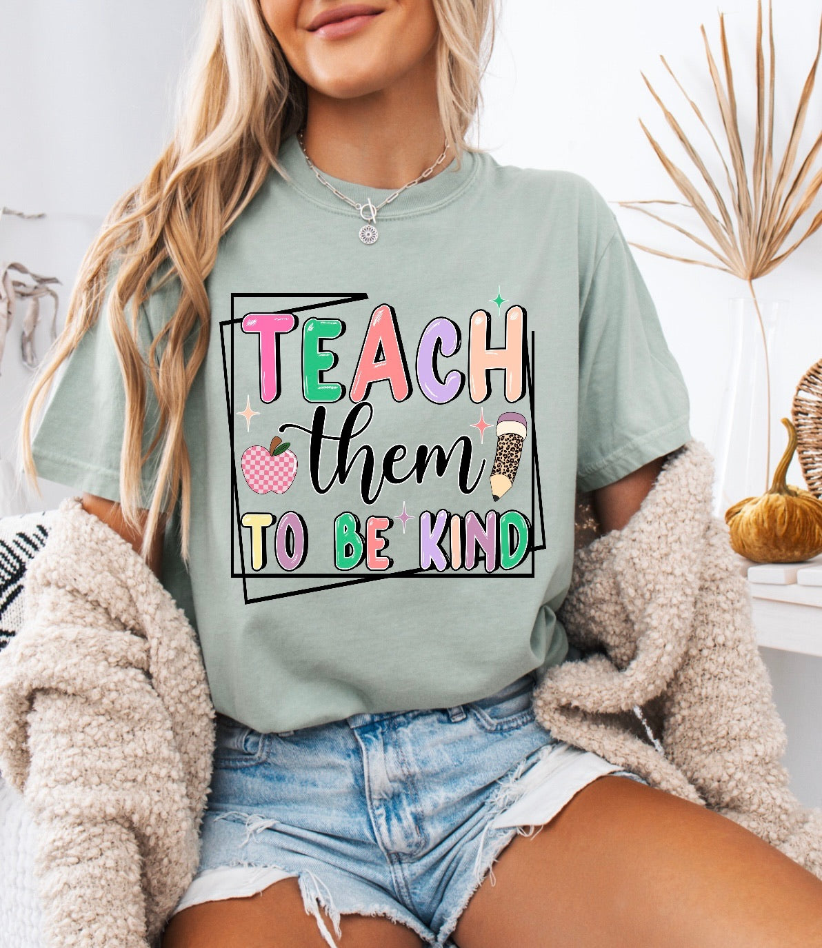 Teach Them To Be Kind Teacher Shirt – Comfort Colors
