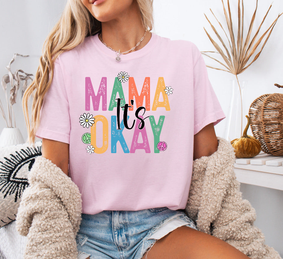 Colorful Mama It’s Okay Shirt – Comfort Colors