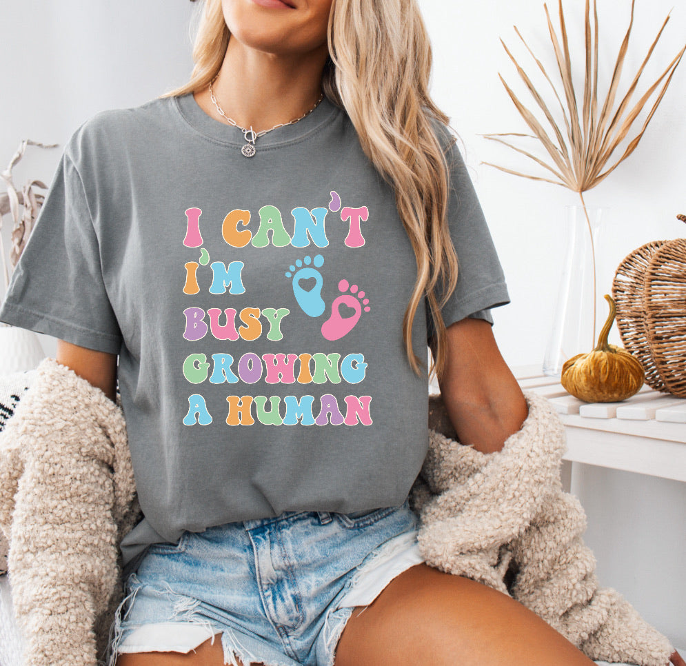 I Can’t I’m Busy Growing a Human Shirt – Fun & Comfy Pregnancy Announcement Tee in Comfort Colors