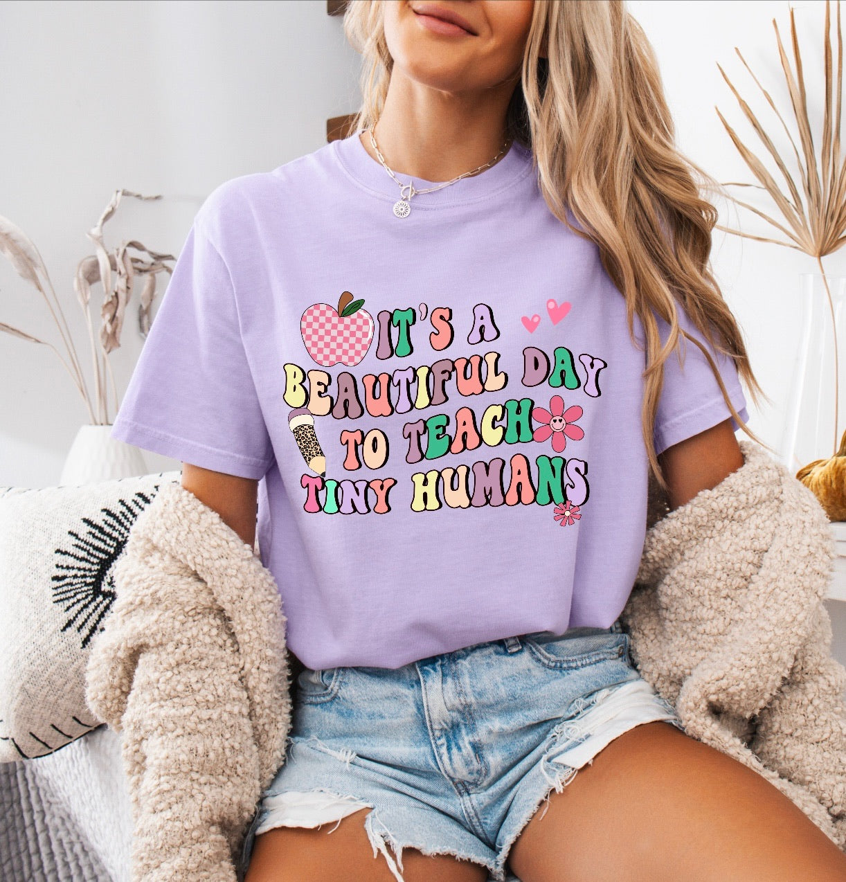 It’s a Beautiful Day to Teach Tiny Humans Teacher Shirt – Comfort Colors