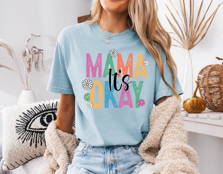 Colorful Mama It’s Okay Shirt – Comfort Colors