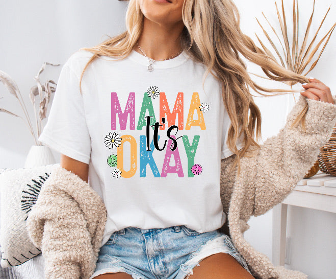 Colorful Mama It’s Okay Shirt – Comfort Colors